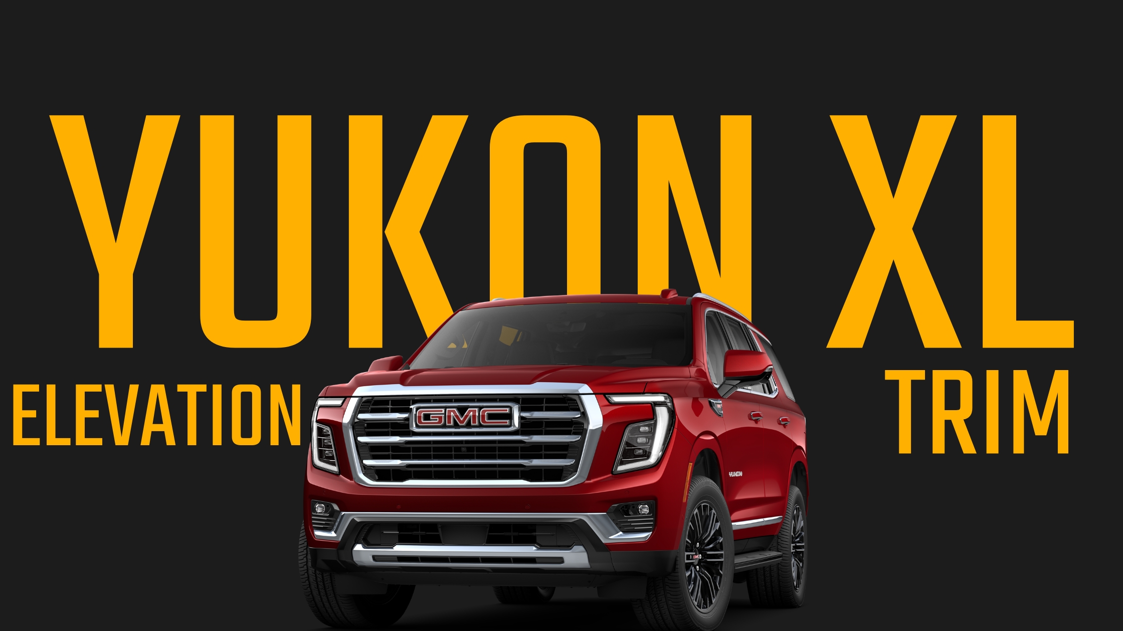 2026 GMC Yukon XL Elevation in red with bold “Yukon XL Elevation Trim” text, highlighting full-size SUV design and trim level branding